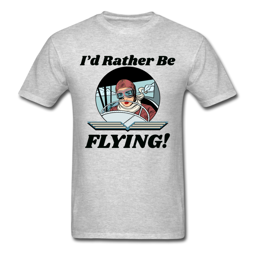 I'd Rather Be Flying - Women - Unisex Classic T-Shirt - heather gray