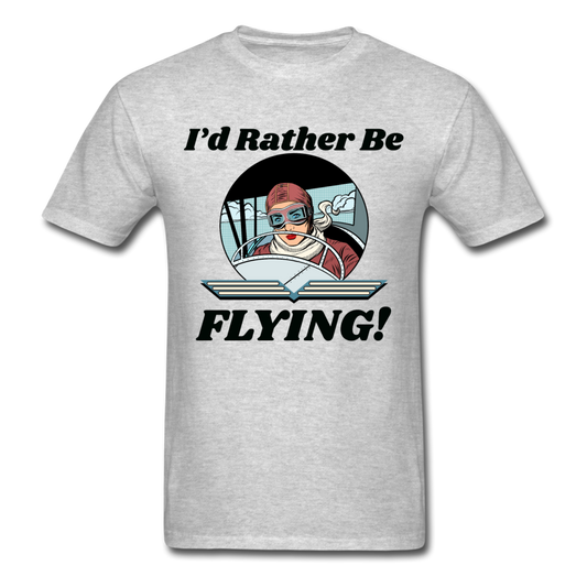 I'd Rather Be Flying - Women - Unisex Classic T-Shirt - heather gray