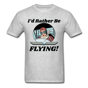 I'd Rather Be Flying - Women - Unisex Classic T-Shirt - heather gray