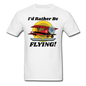 I'd Rather Be Flying - Biplane - Unisex Classic T-Shirt - white