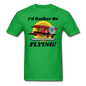 I'd Rather Be Flying - Biplane - Unisex Classic T-Shirt - bright green