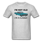 I'm Not Old - Car - Unisex Classic T-Shirt - heather gray