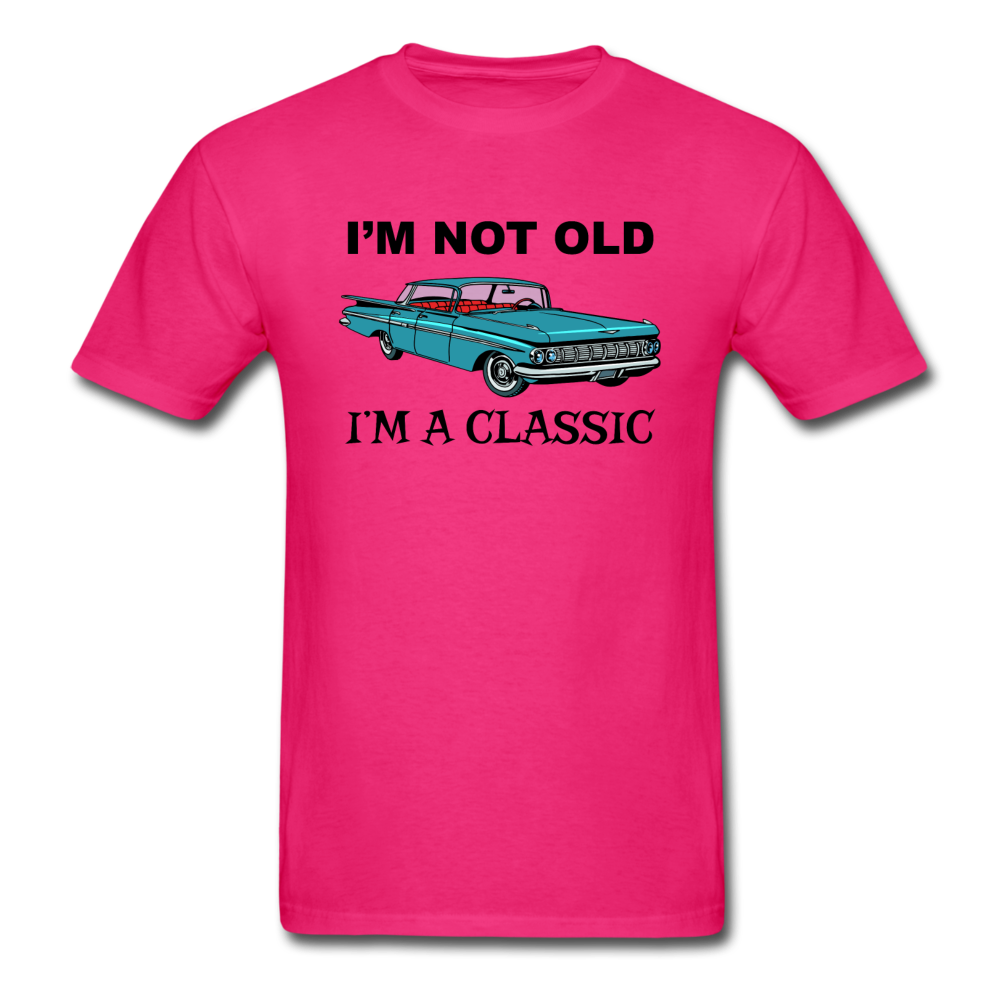 I'm Not Old - Car - Unisex Classic T-Shirt - fuchsia