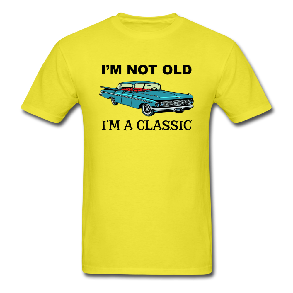 I'm Not Old - Car - Unisex Classic T-Shirt - yellow