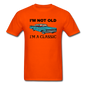 I'm Not Old - Car - Unisex Classic T-Shirt - orange