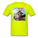 Flying Is For Girls - Unisex Classic T-Shirt - safety green