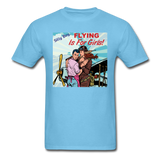Flying Is For Girls - Unisex Classic T-Shirt - aquatic blue