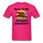 Born To Fly - Antique Aircraft - Unisex Classic T-Shirt - fuchsia