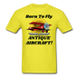 Born To Fly - Antique Aircraft - Unisex Classic T-Shirt - yellow