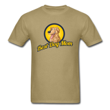 Best Dog Mom - Unisex Classic T-Shirt - khaki