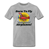 Born To Fly - Airplanes - Men's Premium T-Shirt - heather gray