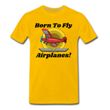 Born To Fly - Airplanes - Men's Premium T-Shirt - sun yellow