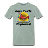 Born To Fly - Airplanes - Men's Premium T-Shirt - steel green