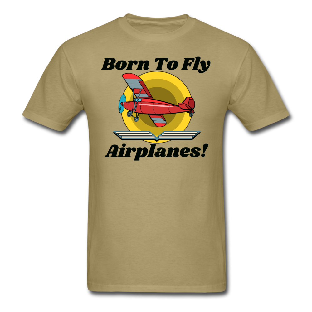 Born To Fly - Airplanes - Unisex Classic T-Shirt - khaki