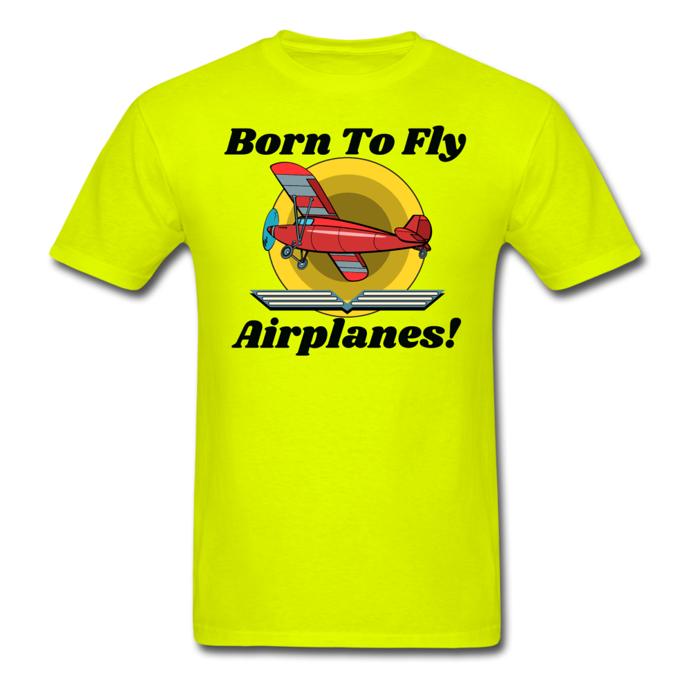 Born To Fly - Airplanes - Unisex Classic T-Shirt - safety green