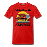 I'd Rather Be Flying - Biplane - Men's Premium T-Shirt - red