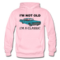 I'm Not Old - Car - Gildan Heavy Blend Adult Hoodie - light pink