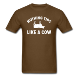 Nothing Tips Like A Cow - White - Unisex Classic T-Shirt - brown