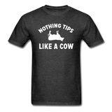 Nothing Tips Like A Cow - White - Unisex Classic T-Shirt - heather black