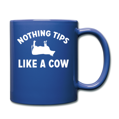 Nothing Tips Like A Cow - White - Full Color Mug - royal blue