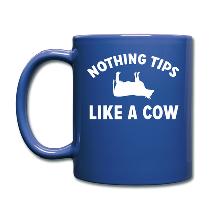 Nothing Tips Like A Cow - White - Full Color Mug - royal blue