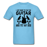 Play Guitar And Pet My Dog - Black - Unisex Classic T-Shirt - aquatic blue