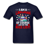 Librarian - Nice List - Unisex Classic T-Shirt - navy