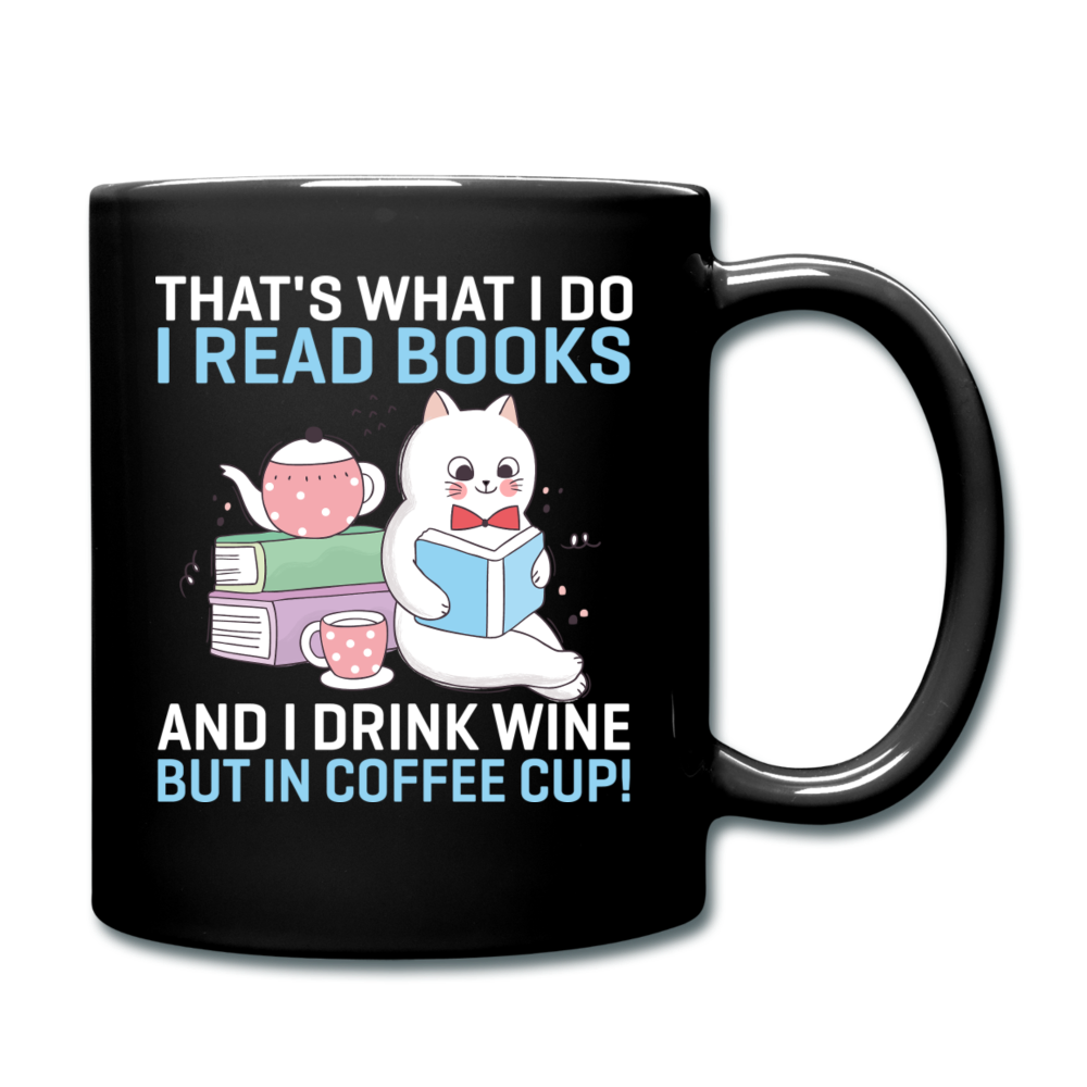 Read Books - Drink Wine - Coffee Cup - Full Color Mug - black