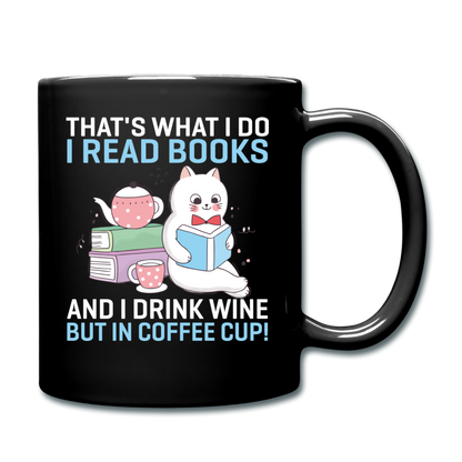 Read Books - Drink Wine - Coffee Cup - Full Color Mug - black