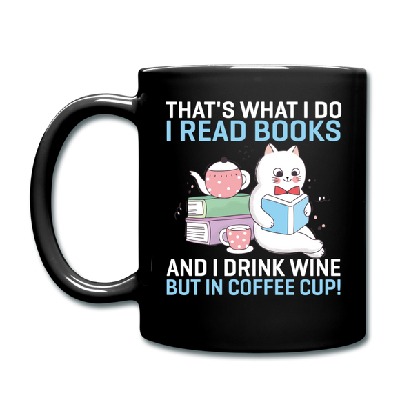 Read Books - Drink Wine - Coffee Cup - Full Color Mug - black