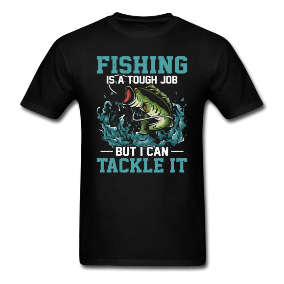 Fishing - Tough Job - Unisex Classic T-Shirt - black