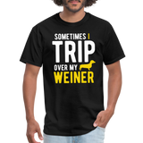 Sometimes I Trip Over My Weiner - Unisex Classic T-Shirt - black