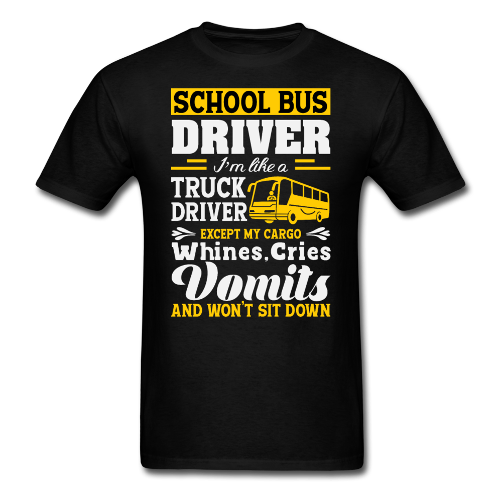 School Bus Driver - Like A Truck Driver - Unisex Classic T-Shirt - black