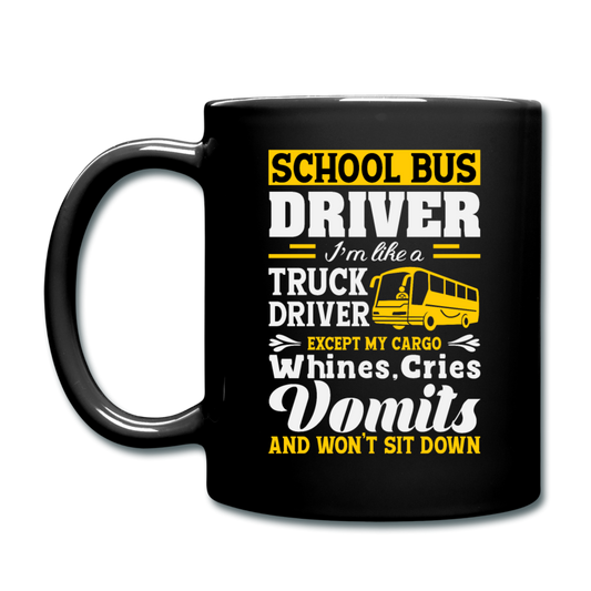 School Bus Driver - Like A Truck Driver - Full Color Mug - black