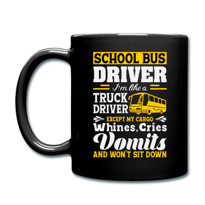 School Bus Driver - Like A Truck Driver - Full Color Mug - black