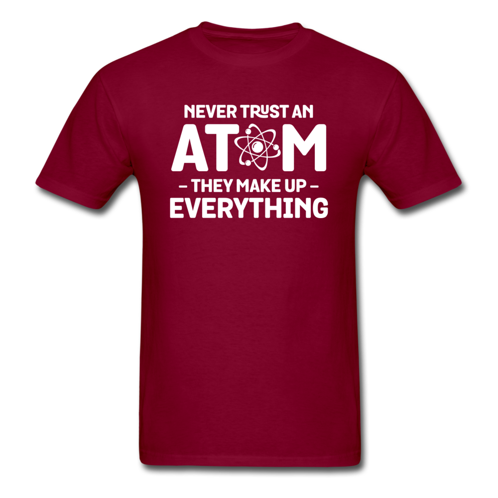 Never Trust An Atom - White - Unisex Classic T-Shirt - burgundy