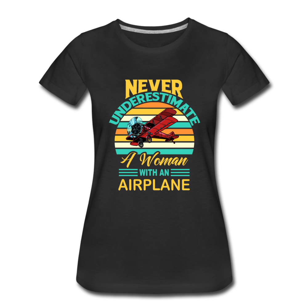 Never Underestimate - Women - Airplane - Women’s Premium T-Shirt - black