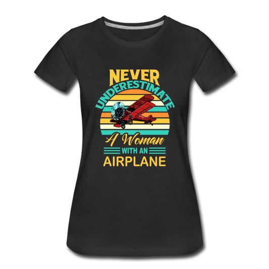 Never Underestimate - Women - Airplane - Women’s Premium T-Shirt - black