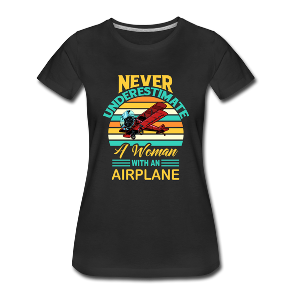 Never Underestimate - Women - Airplane - Women’s Premium T-Shirt - black