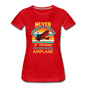 Never Underestimate - Women - Airplane - Women’s Premium T-Shirt - red