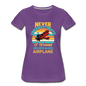 Never Underestimate - Women - Airplane - Women’s Premium T-Shirt - purple