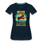 Never Underestimate - Women - Airplane - Women’s Premium T-Shirt - deep navy