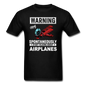 Warning - Talking About Airplanes - Unisex Classic T-Shirt - black