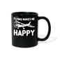 Flying Makes Me Happy - White - v2 - Full Color Mug - black