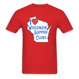 I Love Wisconsin Supper Clubs - Unisex Classic T-Shirt - red