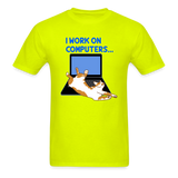 I Work On Computers - Cat - Unisex Classic T-Shirt - safety green