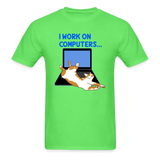 I Work On Computers - Cat - Unisex Classic T-Shirt - kiwi