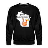 Wisconsin Brandy Old Fashioned - Men’s Premium Sweatshirt - black