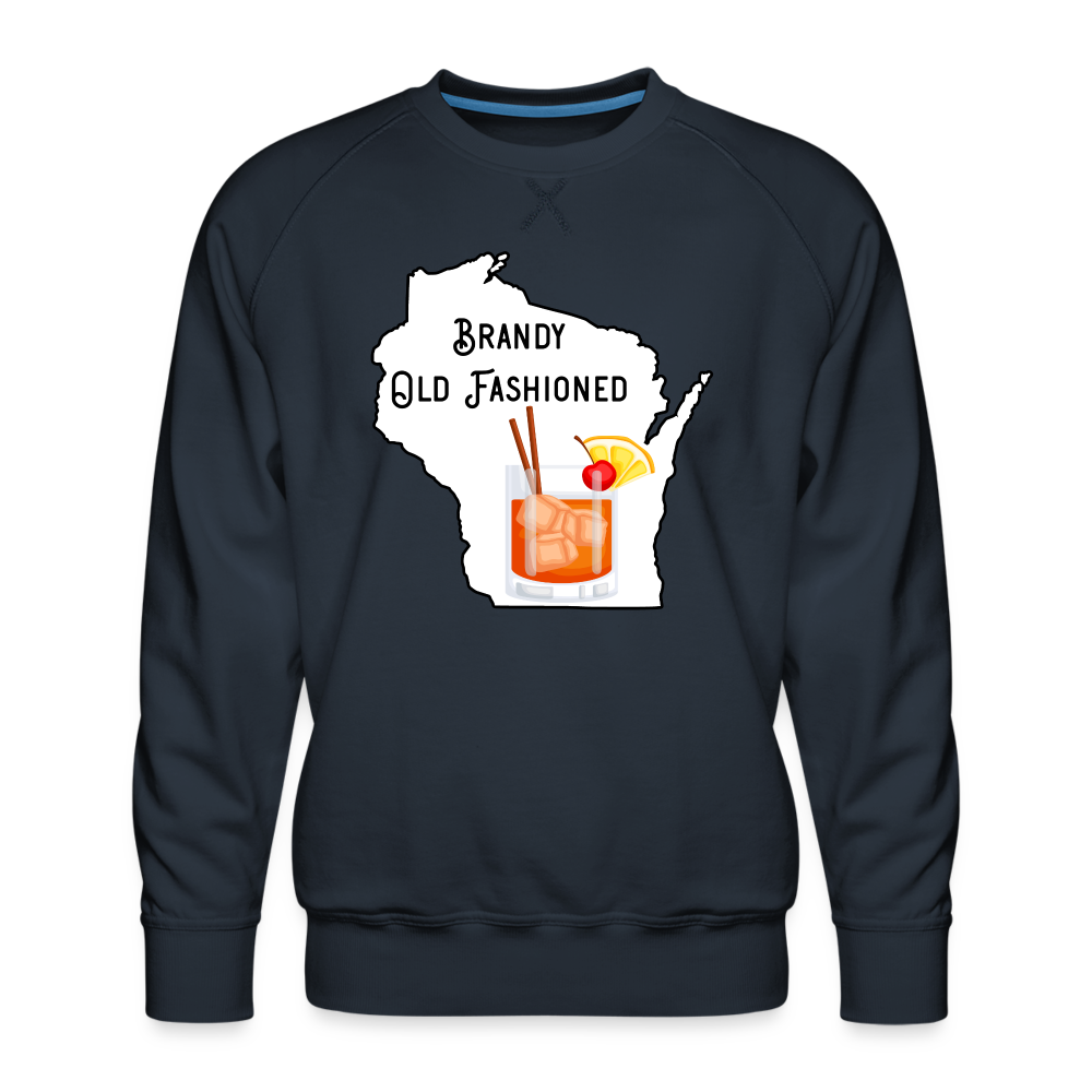 Wisconsin Brandy Old Fashioned - Men’s Premium Sweatshirt - navy