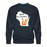 Wisconsin Brandy Old Fashioned - Men’s Premium Sweatshirt - navy